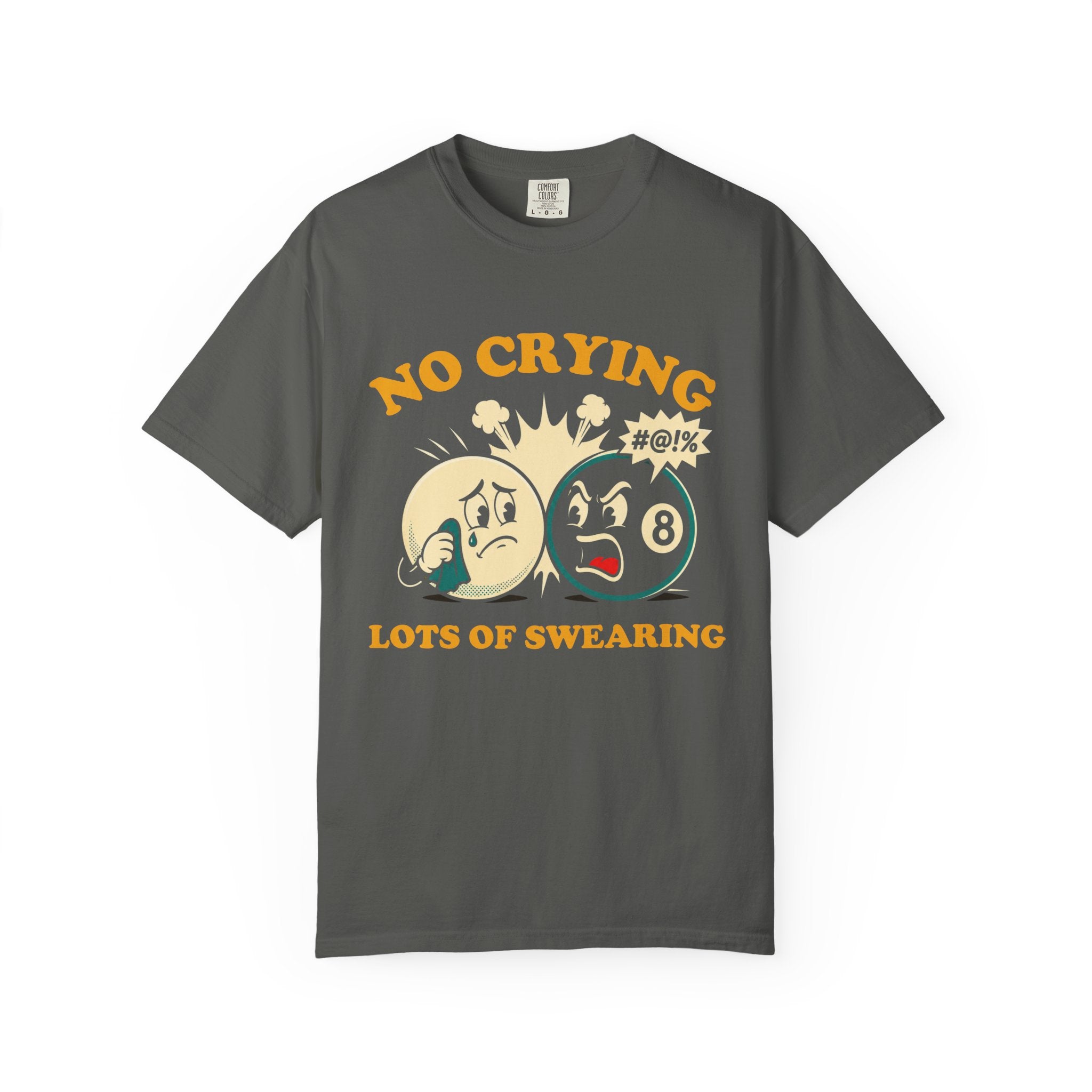 No Crying T-Shirt