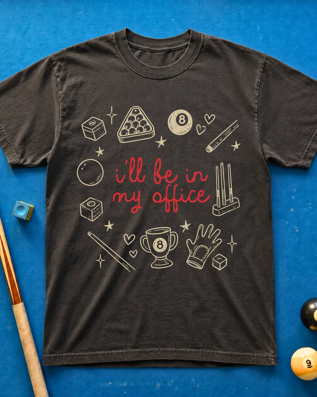 In My Office T-Shirt