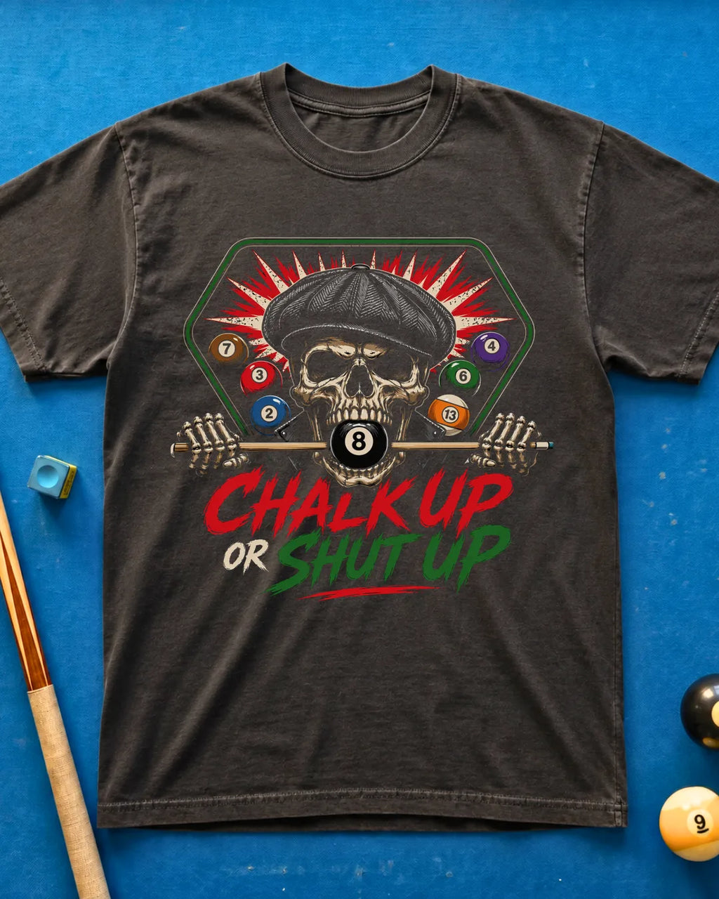 Chalk Up or Shut Up T-Shirt