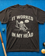 Worked In My Head T-Shirt