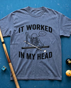 Worked In My Head T-Shirt